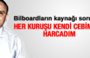 BERK MERSİNLİ HER KURUŞU KENDİ CEBİMDEN HARCADIM