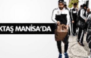 BEŞİKTAŞ MANİSA'DA