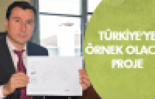Bu proje Türkiye’ye örnek olur!