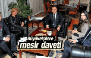 BÜYÜKELÇİLERE MESİR DAVETİ