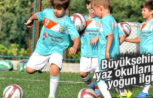 BÜYÜKŞEHİR YAZ FUTBOL OKULLARINA YOĞUN İLGİ