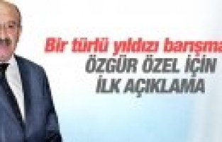 CAHİT KAPLAN'DAN ÖZGÜR ÖZEL İLE İLGİLİ İLK AÇIKLAMA