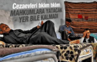 CEZAEVLERİ TIKLIM TIKLIM DOLU