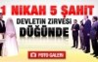 Devletin zirvesi düğünde buluştu