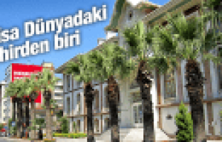 DÜNYADAKİ 6 ŞEHİRDEN BİRİ MANİSA