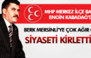 ENGİN KABADAĞ'DAN BERK MERSİNLİ'YE AĞIR CEVAP