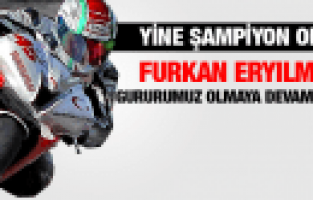 FURKAN ERYILMAZ YİNE ŞAMPİYON OLDU