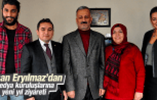 HASAN ERYILMAZ'DAN MEDYA KURULUŞLARINA YENİ YIL ZİYARETİ