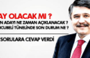 HÜSEYİN TANRIVERDİ BAŞKAN ADAYININ NE ZAMAN AÇIKLANACAĞINI SÖYLEDİ