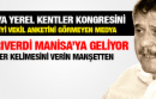 HÜSEYİN TANRIVERDİ HAFTA SONU MANİSA'DA