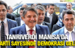 HÜSEYİN TANRIVERDİ MANİSA'DA