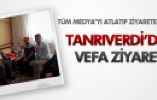 HÜSEYİN TANRIVERDİ'DEN VEFA ZİYARETİ