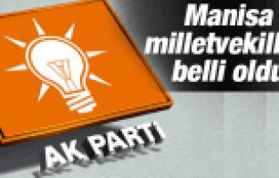 İŞTE AK PARTİ MANİSA MİLLETVEKİLİ ADAYLARI