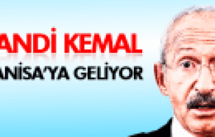 KEMAL KILIÇDAROĞLU MANİSA'YA GELİYOR