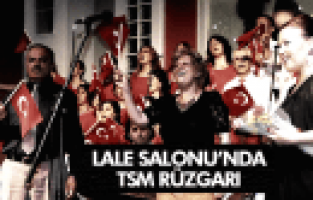 Lale Salonu’nda TSM Rüzgarı