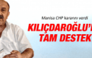 MANİSA CHP'DEN KILIÇDAROĞLU'NA TAM DESTEK