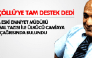 MANİSA ESKİ EMNİYET MÜDÜRÜNDEN CEM ÇÖLLÜYE TAM DESTEK