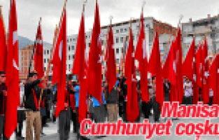 MANİSA'DA CUMHURİYET BAYRAMI KUTLAMALARI