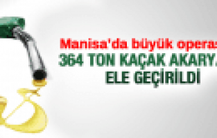 MANİSA'DA KAÇAK AKARYAKIT OPERASYONU