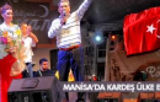 Manisa'da Kardeş Ülke Ezgileri