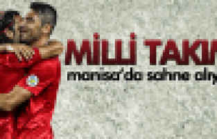 MANİSA'DA MİLLİ HEYECAN