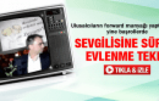 MANİSA'DA SEVGİLİSİNE SÜRPRİZ EVLENME TEKLİFİ