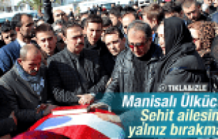 MANİSALI ÜLKÜCÜLER ŞEHİT AİLESİNİ YALNIZ BIRAKMADI