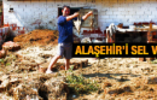MANİSA'NIN ALAŞEHİR İLÇESİNDE SEL