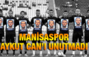 MANİSASPOR AYKUT CAN'I UNUTMADI