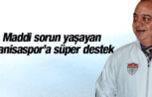 MANİSASPOR'A CENGİZ ERGÜN'DEN SÜPER DESTEK