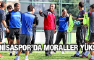 MANİSASPOR'DA MORALLER YÜKSEK