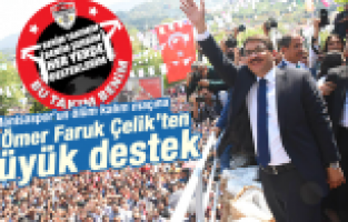 MANİSASPOR'UN ÖLÜM KALIM MAÇINA ÖMER FARUK ÇELİK'TEN BÜYÜK DESTEK