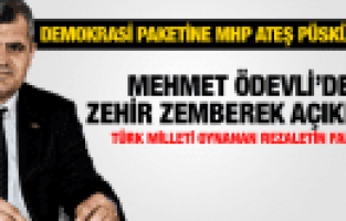 MHP MANİSA İL BAŞKANI MEHMET ÖDEVLİ DEMOKRASİ PAKETİNE ATEŞ PÜSKÜRDÜ