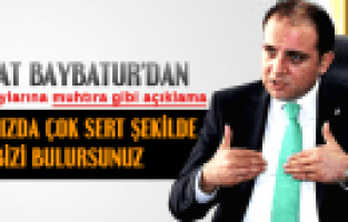 MURAT BAYBATUR'DAN ADAY ADAYLARINA MUHTIRA GİBİ AÇIKLAMA