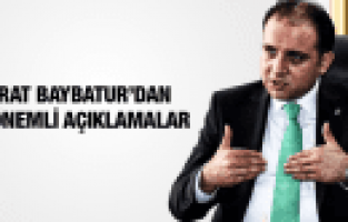 MURAT BAYBATUR'DAN ADAYLIK SÜRESİ İLE İLGİLİ ÖNEMLİ AÇIKLAMA