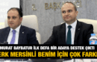MURAT BAYBATUR'DAN BERK MERSİNLİ'YE DESTEK