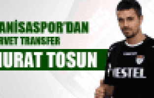 Murat Tosun Manisaspor’da 