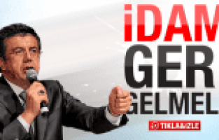 NİHAT ZEYBEKÇİ İDAM GERİ GETİRİLSİN