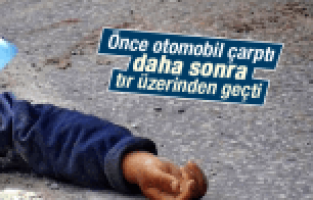 ÖNCE OTOMOBİL ÇARPTI SONRA ÜZERİNDEN TIR GEÇTİ