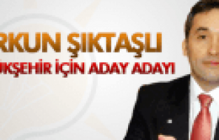 ORKUN ŞIKTAŞLI ADAY ADAYI