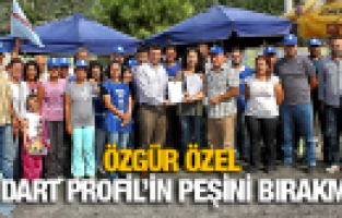 ÖZGÜR ÖZEL, STANDARD PROFİL’İN PEŞİNİ BIRAKMIYOR