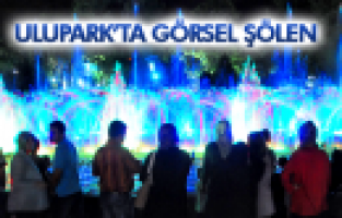 RAMAZAN AYINDA ULUPARK'TA GÖRSEL ŞÖLEN DEVAM EDİYOR