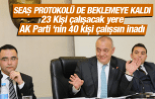 SEAŞ PROTOKOLÜ BEKLEMEYE KALDI