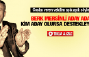 SELÇUK ÖZDAĞ BERK MERSİNLİ ADAY ADAYI