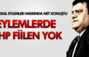 TAMER AKKAL MHP EYLEMLERDE FİİLEN YOK