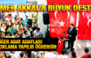 TAMER AKKAL'A BÜYÜK DESTEK