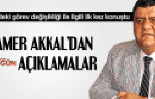 TAMER AKKAL'DAN BELEDİYEDEKİ GÖREV DEĞİŞİKLİĞİ İLE İLGİLİ İLK AÇIKLAMA