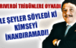 Tanrıverdi konuştu kimse inanmadı!