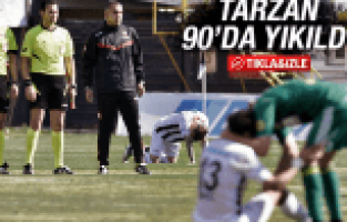 TARZAN 90'DA YIKILDI