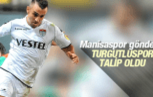 TURGUTLUSPOR GÖKHAN SAZDAĞI'NA TALİP OLDU